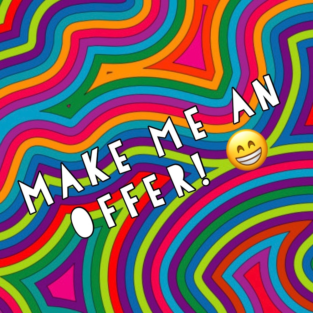 I accept reasonable offers!